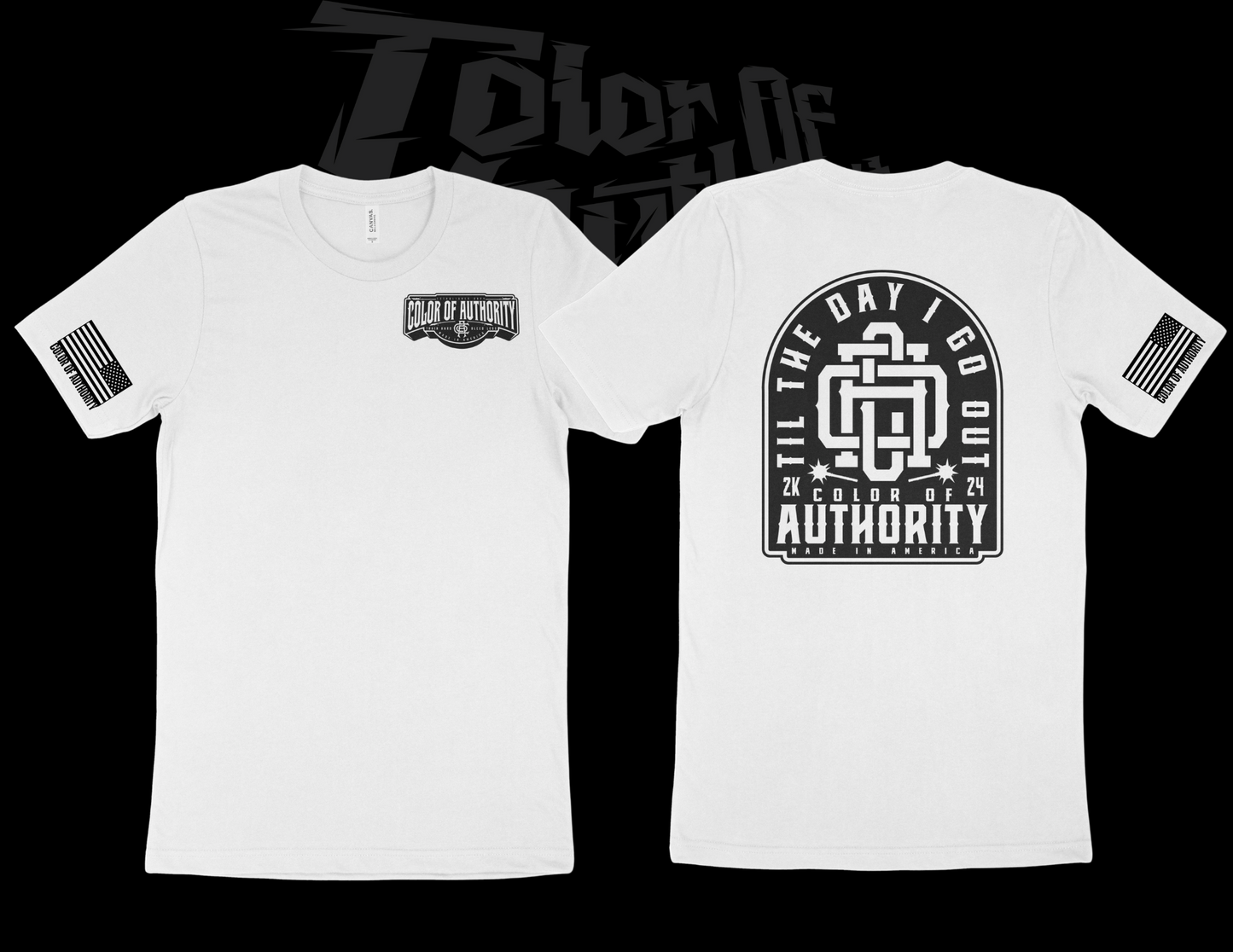 TIL THE DAY I GO OUT T-SHIRT (WHITE)